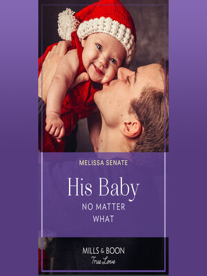cover image of His Baby No Matter What